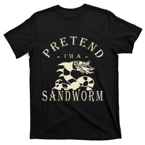 Pretend IM A Sandworm Funny Halloween Party Costume T-Shirt