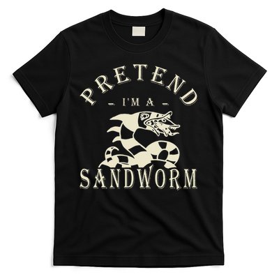 Pretend IM A Sandworm Funny Halloween Party Costume T-Shirt