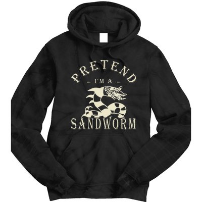 Pretend IM A Sandworm Funny Halloween Party Costume Tie Dye Hoodie