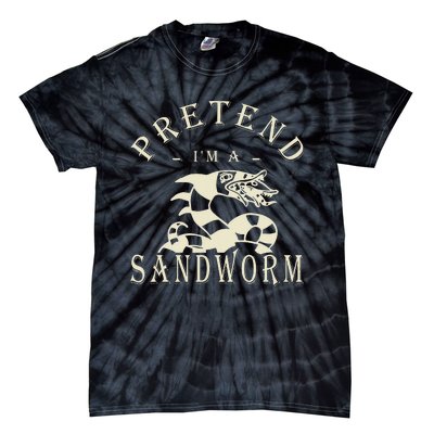 Pretend IM A Sandworm Funny Halloween Party Costume Tie-Dye T-Shirt