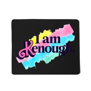 Pinky I Am Kenough Funny Enough For Men Women Kids Mousepad