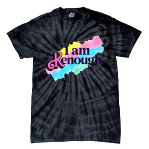 Pinky I Am Kenough Funny Enough For Men Women Kids Tie-Dye T-Shirt