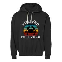 Pretend I'm A Crab Garment-Dyed Fleece Hoodie