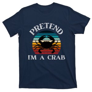 Pretend I'm A Crab T-Shirt