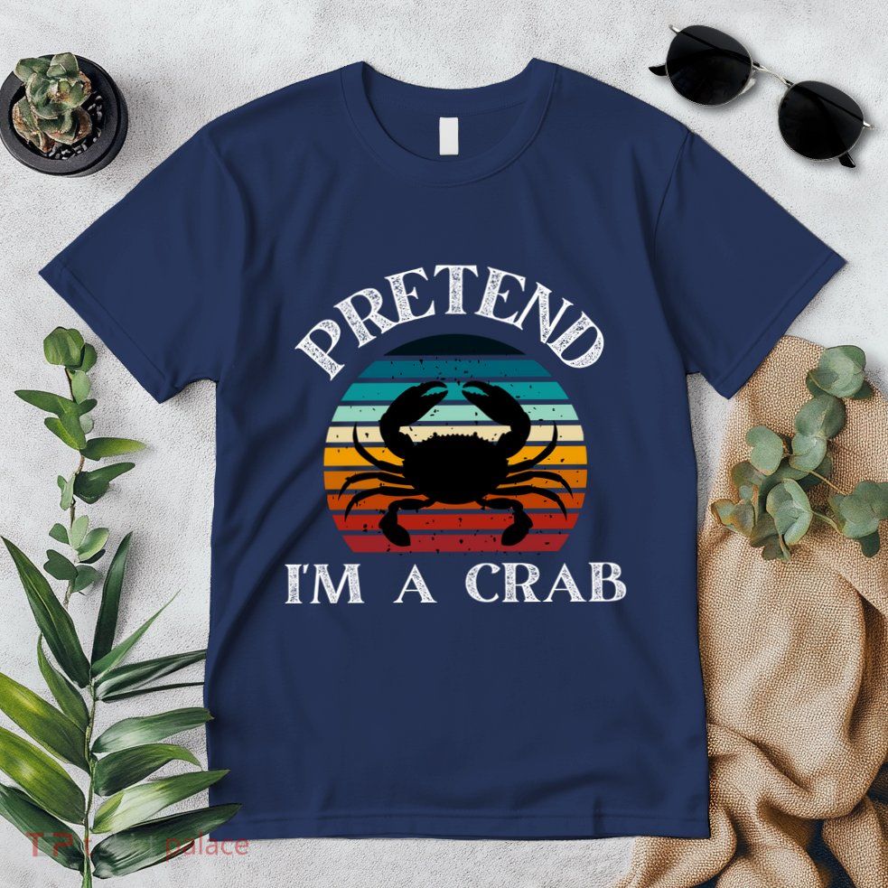 Pretend I'm A Crab Premium T-Shirt
