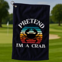 Pretend I'm A Crab Golf Towel