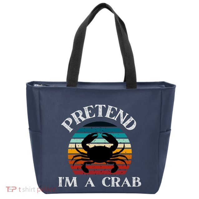 Pretend I'm A Crab Zip Tote Bag