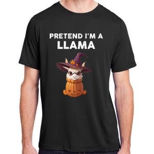 Pretend IM A Llama Costume Halloween Llama Funny Pumpkin Meaningful Gift Adult ChromaSoft Performance T-Shirt