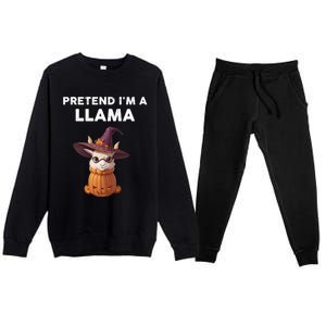 Pretend IM A Llama Costume Halloween Llama Funny Pumpkin Meaningful Gift Premium Crewneck Sweatsuit Set