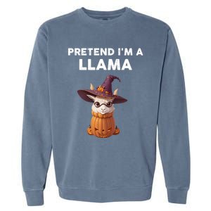 Pretend IM A Llama Costume Halloween Llama Funny Pumpkin Meaningful Gift Garment-Dyed Sweatshirt