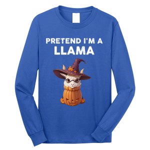 Pretend IM A Llama Costume Halloween Llama Funny Pumpkin Meaningful Gift Long Sleeve Shirt