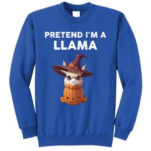 Pretend IM A Llama Costume Halloween Llama Funny Pumpkin Meaningful Gift Tall Sweatshirt