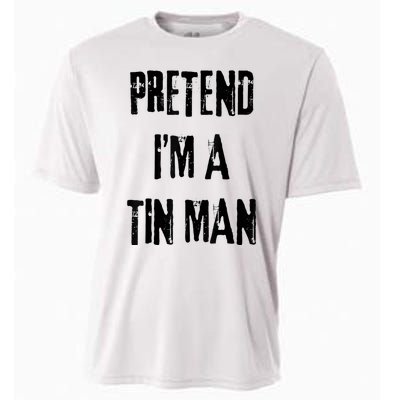 Pretend IM A Tin Man Halloween Last Minute Costume Party Cooling Performance Crew T-Shirt