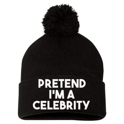 Pretend Im A Celebrity Funny Lazy Halloween Costume Pom Pom 12in Knit Beanie