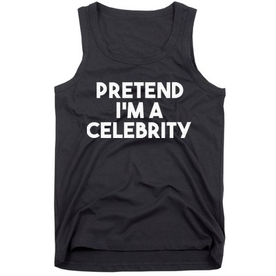 Pretend Im A Celebrity Funny Lazy Halloween Costume Tank Top