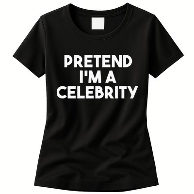 Pretend Im A Celebrity Funny Lazy Halloween Costume Womens T-Shirt