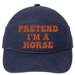 Pretend IM A Horse Halloween Costume 2024 Horse Groovy 7-Panel Snapback Hat