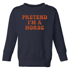 Pretend IM A Horse Halloween Costume 2024 Horse Groovy Toddler Sweatshirt