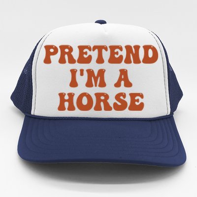 Pretend IM A Horse Halloween Costume 2024 Horse Groovy Trucker Hat