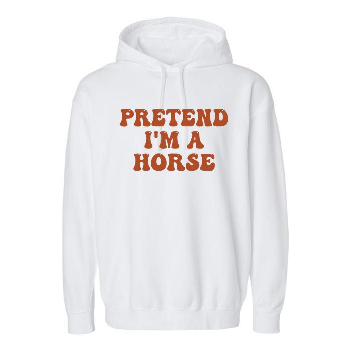 Pretend IM A Horse Halloween Costume 2024 Horse Groovy Garment-Dyed Fleece Hoodie