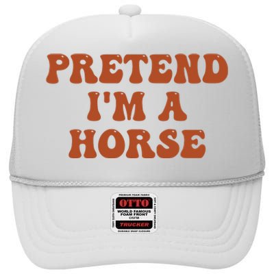 Pretend IM A Horse Halloween Costume 2024 Horse Groovy High Crown Mesh Back Trucker Hat