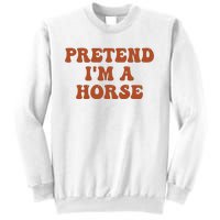 Pretend IM A Horse Halloween Costume 2024 Horse Groovy Sweatshirt