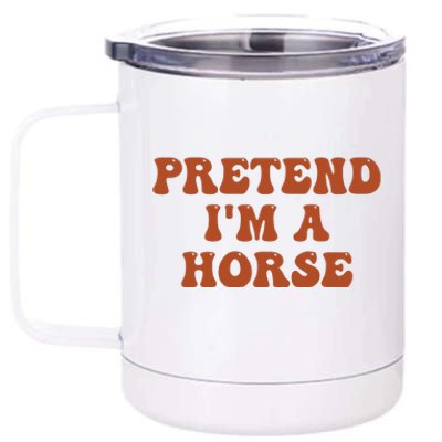 Pretend IM A Horse Halloween Costume 2024 Horse Groovy 12 oz Stainless Steel Tumbler Cup