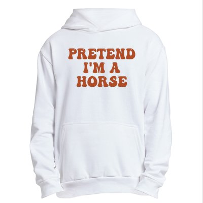 Pretend IM A Horse Halloween Costume 2024 Horse Groovy Urban Pullover Hoodie