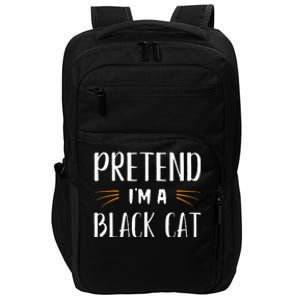 Pretend IM A Black Cat Costume Party Impact Tech Backpack