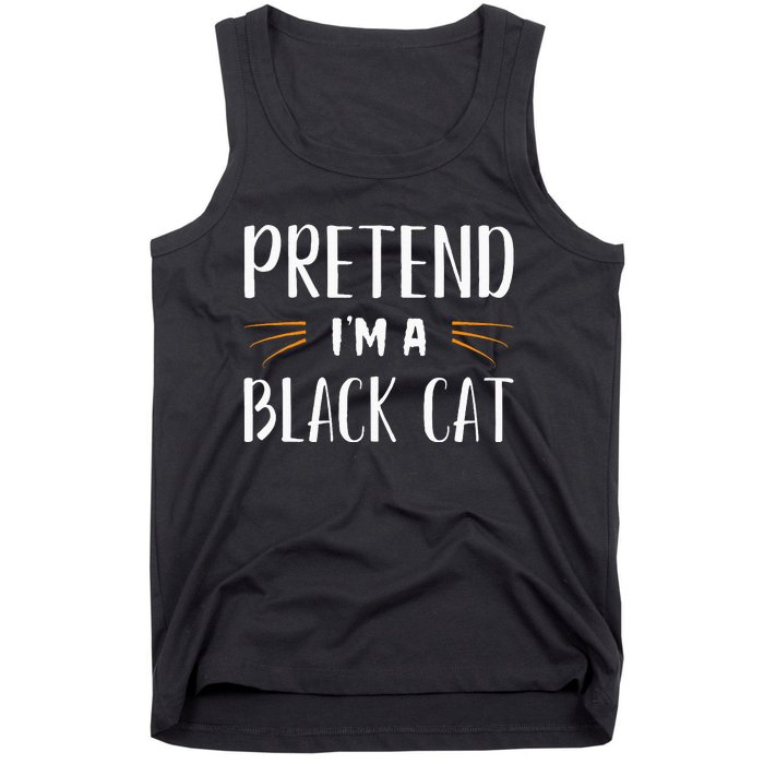 Pretend IM A Black Cat Costume Party Tank Top