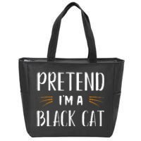 Pretend IM A Black Cat Costume Party Zip Tote Bag