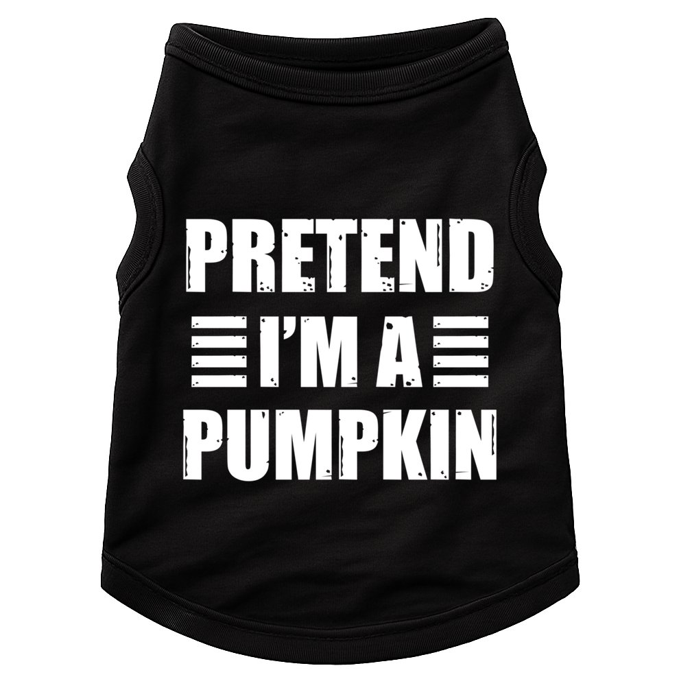 Pretend IM A Pumpkin Lazy Easy Costume Gift Doggie Tank