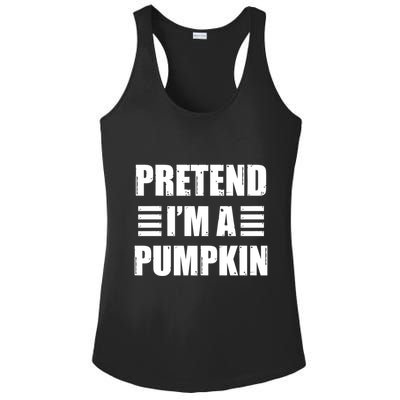 Pretend IM A Pumpkin Lazy Easy Costume Gift Ladies PosiCharge Competitor Racerback Tank