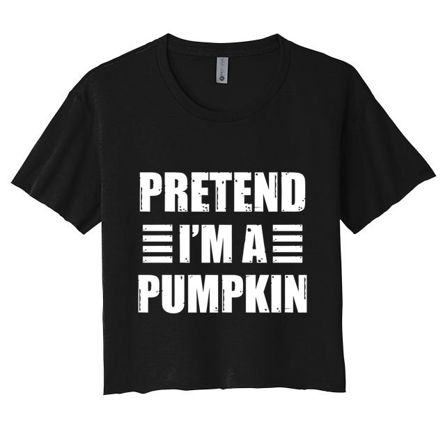 Pretend IM A Pumpkin Lazy Easy Costume Gift Crop Top