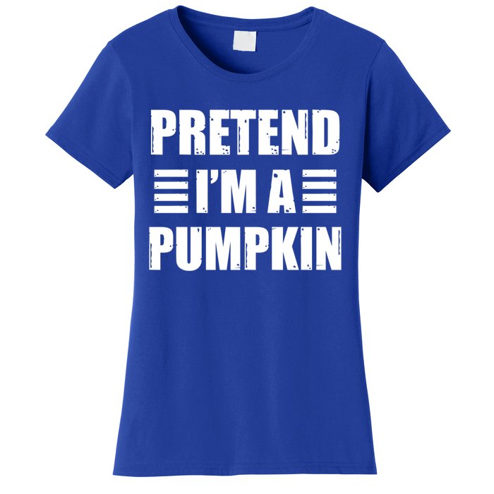 Pretend IM A Pumpkin Lazy Easy Costume Gift Women's T-Shirt