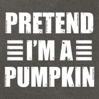 Pretend IM A Pumpkin Lazy Easy Costume Gift Cotton Canvas Backpack