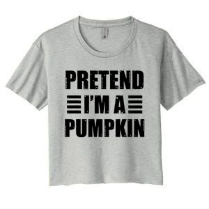 Pretend IM A Pumpkin Lazy Easy Costume Gift Women's Crop Top Tee