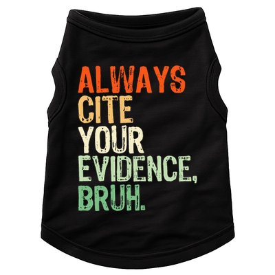 Prove It Always Cite Your Evidence Bruh English Teachers Day Doggie Tank
