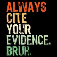 Prove It Always Cite Your Evidence Bruh English Teachers Day Flexfit Unipanel Trucker Cap