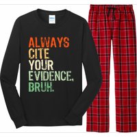 Prove It Always Cite Your Evidence Bruh English Teachers Day Long Sleeve Pajama Set