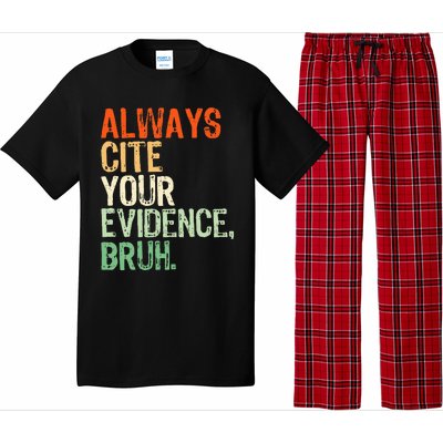 Prove It Always Cite Your Evidence Bruh English Teachers Day Pajama Set