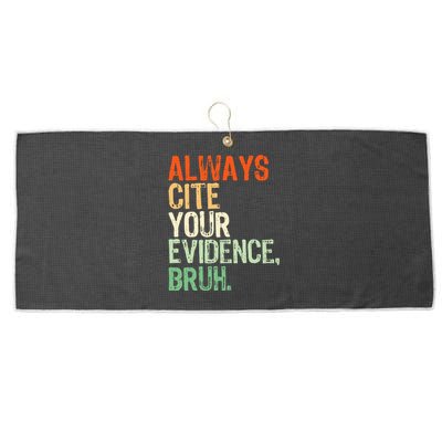 Prove It Always Cite Your Evidence Bruh English Teachers Day Large Microfiber Waffle Golf Towel