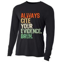 Prove It Always Cite Your Evidence Bruh English Teachers Day Cooling Performance Long Sleeve Crew