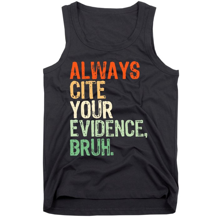 Prove It Always Cite Your Evidence Bruh English Teachers Day Tank Top