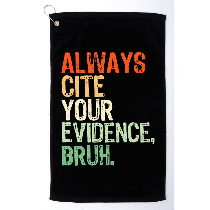 Prove It Always Cite Your Evidence Bruh English Teachers Day Golf Towel