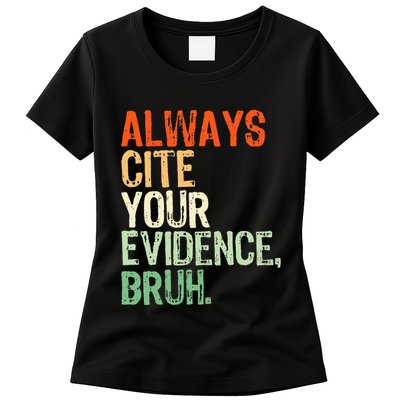 Prove It Always Cite Your Evidence Bruh English Teachers Day Womens T-Shirt