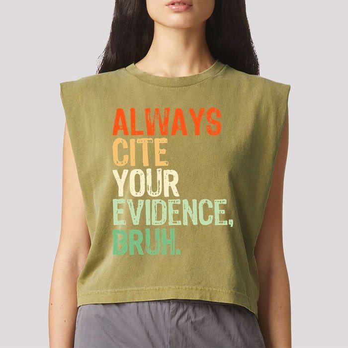 Prove It Always Cite Your Evidence Bruh English Teachers Day Garment-Dyed Women's Muscle Tee