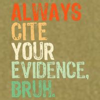 Prove It Always Cite Your Evidence Bruh English Teachers Day Garment-Dyed Women's Muscle Tee