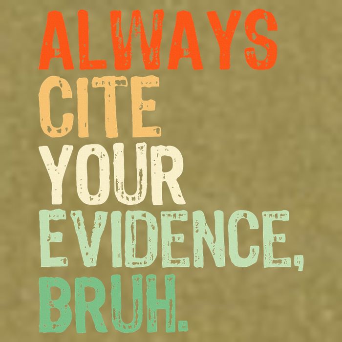 Prove It Always Cite Your Evidence Bruh English Teachers Day Garment-Dyed Women's Muscle Tee