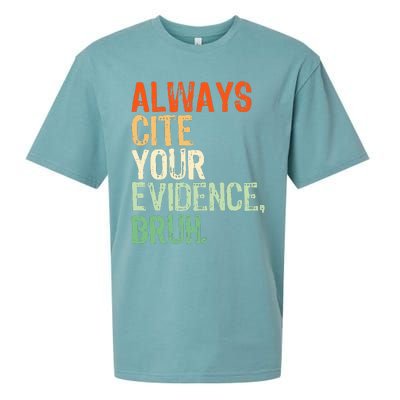 Prove It Always Cite Your Evidence Bruh English Teachers Day Sueded Cloud Jersey T-Shirt